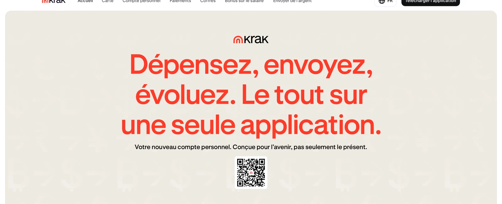 Page d'accueil de Krak, l'application monétaire de Kraken, avec le slogan dépensez, envoyez, évoluez, le tout sur une seule application